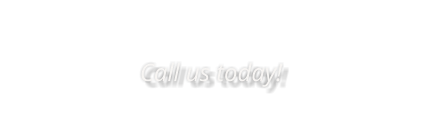 Call us today!